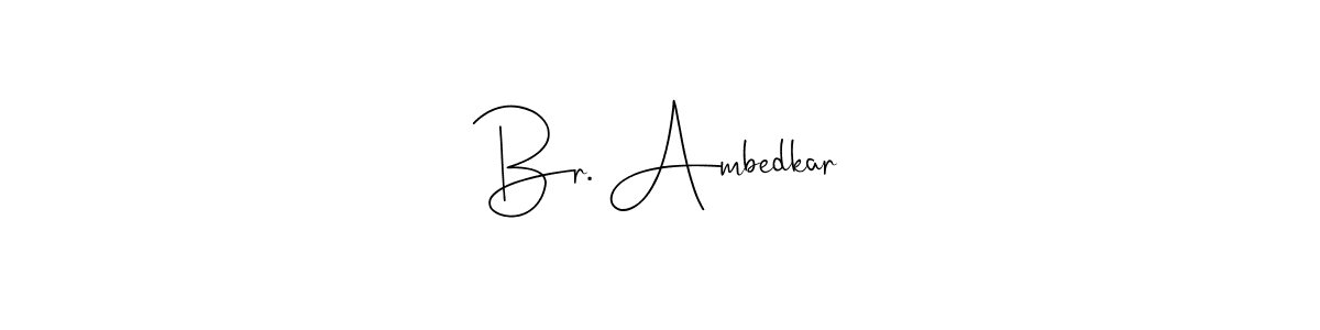 Make a beautiful signature design for name Br. Ambedkar. With this signature (Andilay-7BmLP) style, you can create a handwritten signature for free. Br. Ambedkar signature style 4 images and pictures png