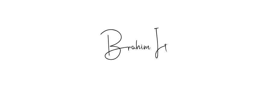 Use a signature maker to create a handwritten signature online. With this signature software, you can design (Andilay-7BmLP) your own signature for name Brahim It. Brahim It signature style 4 images and pictures png