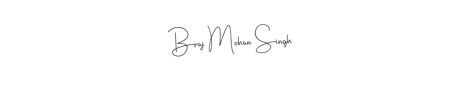 Braj Mohan Singh stylish signature style. Best Handwritten Sign (Andilay-7BmLP) for my name. Handwritten Signature Collection Ideas for my name Braj Mohan Singh. Braj Mohan Singh signature style 4 images and pictures png