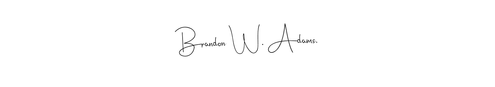 if you are searching for the best signature style for your name Brandon W. Adams,. so please give up your signature search. here we have designed multiple signature styles  using Andilay-7BmLP. Brandon W. Adams, signature style 4 images and pictures png