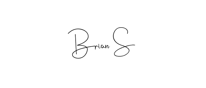 It looks lik you need a new signature style for name Brian S. Design unique handwritten (Andilay-7BmLP) signature with our free signature maker in just a few clicks. Brian S signature style 4 images and pictures png