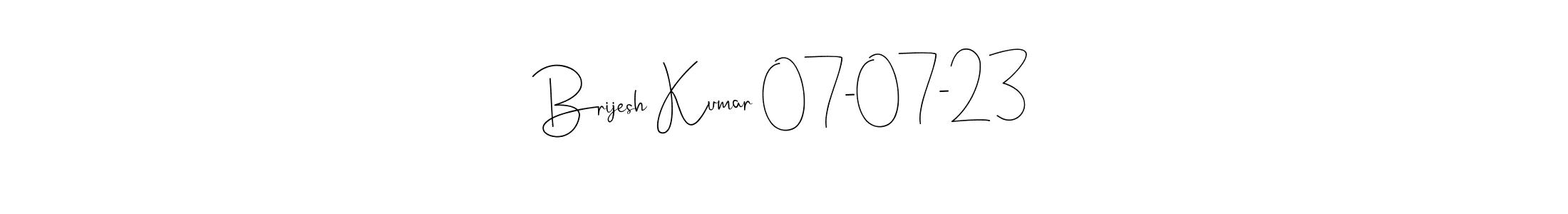 Make a beautiful signature design for name Brijesh Kumar 07-07-23. With this signature (Andilay-7BmLP) style, you can create a handwritten signature for free. Brijesh Kumar 07-07-23 signature style 4 images and pictures png