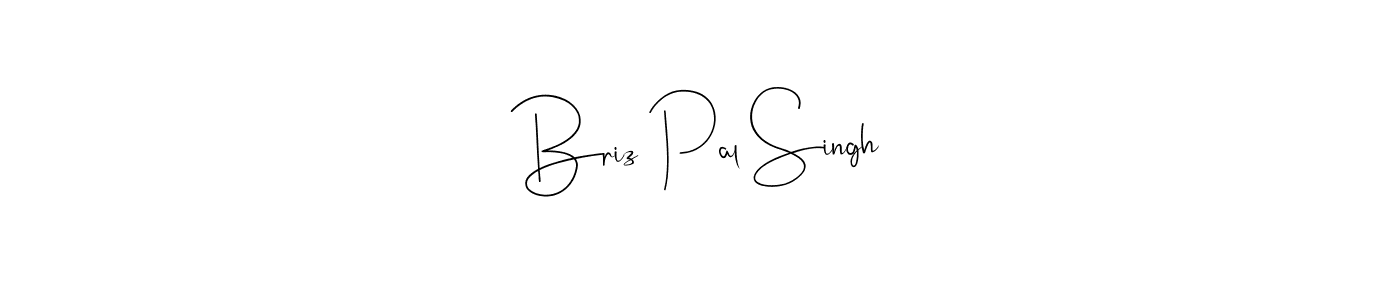 How to make Briz Pal Singh name signature. Use Andilay-7BmLP style for creating short signs online. This is the latest handwritten sign. Briz Pal Singh signature style 4 images and pictures png