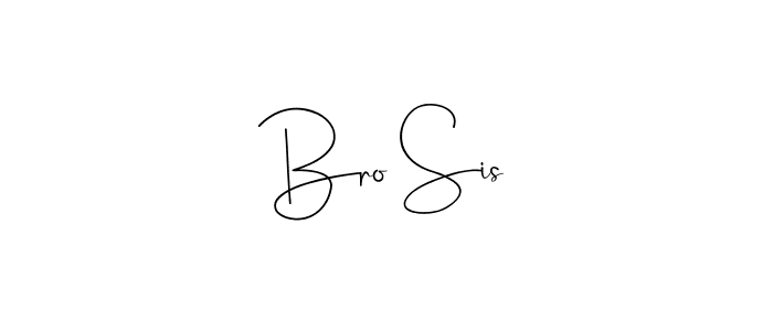 Make a beautiful signature design for name Bro Sis. With this signature (Andilay-7BmLP) style, you can create a handwritten signature for free. Bro Sis signature style 4 images and pictures png