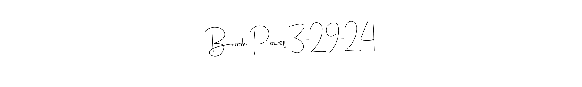 This is the best signature style for the Brook Powell 3-29-24 name. Also you like these signature font (Andilay-7BmLP). Mix name signature. Brook Powell 3-29-24 signature style 4 images and pictures png