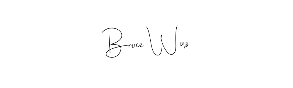 Once you've used our free online signature maker to create your best signature Andilay-7BmLP style, it's time to enjoy all of the benefits that Bruce Wolz name signing documents. Bruce Wolz signature style 4 images and pictures png