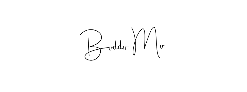 Also we have Buddu Mu name is the best signature style. Create professional handwritten signature collection using Andilay-7BmLP autograph style. Buddu Mu signature style 4 images and pictures png