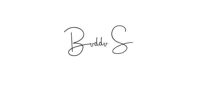Make a beautiful signature design for name Buddu S. With this signature (Andilay-7BmLP) style, you can create a handwritten signature for free. Buddu S signature style 4 images and pictures png