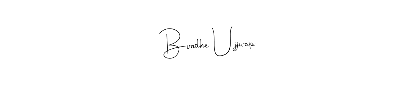 How to make Bundhe Ujjwala name signature. Use Andilay-7BmLP style for creating short signs online. This is the latest handwritten sign. Bundhe Ujjwala signature style 4 images and pictures png