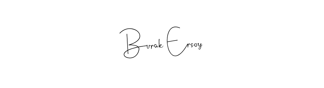 You should practise on your own different ways (Andilay-7BmLP) to write your name (Burak Ersoy) in signature. don't let someone else do it for you. Burak Ersoy signature style 4 images and pictures png