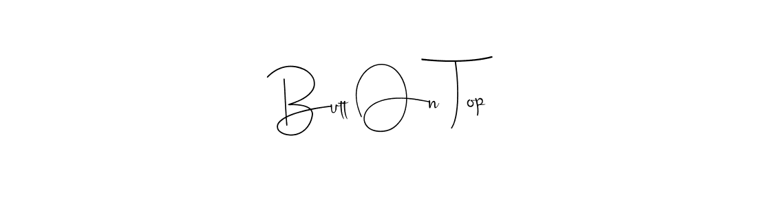 Check out images of Autograph of Butt On Top name. Actor Butt On Top Signature Style. Andilay-7BmLP is a professional sign style online. Butt On Top signature style 4 images and pictures png