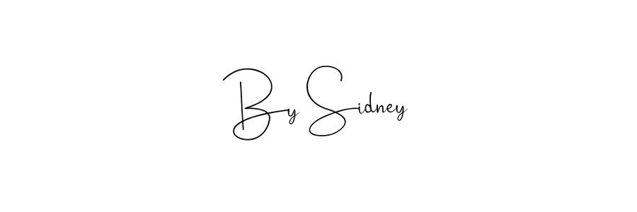 Create a beautiful signature design for name By Sidney. With this signature (Andilay-7BmLP) fonts, you can make a handwritten signature for free. By Sidney signature style 4 images and pictures png