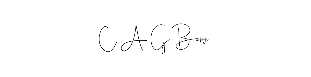 Also we have C A G Balaji name is the best signature style. Create professional handwritten signature collection using Andilay-7BmLP autograph style. C A G Balaji signature style 4 images and pictures png