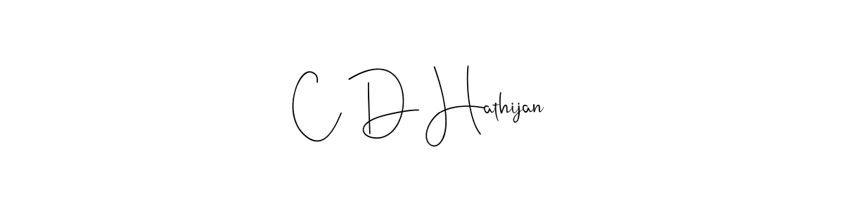 You should practise on your own different ways (Andilay-7BmLP) to write your name (C D Hathijan) in signature. don't let someone else do it for you. C D Hathijan signature style 4 images and pictures png