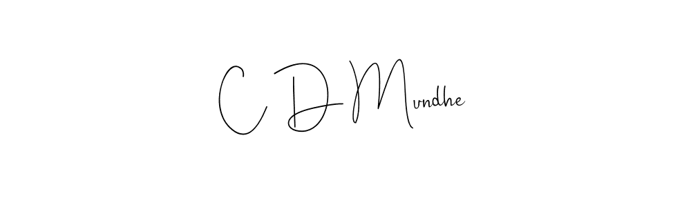 Also You can easily find your signature by using the search form. We will create C D Mundhe name handwritten signature images for you free of cost using Andilay-7BmLP sign style. C D Mundhe signature style 4 images and pictures png