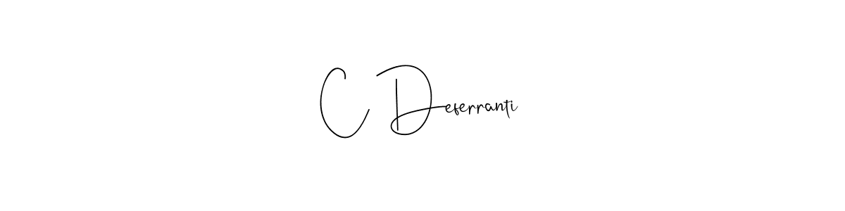 Also You can easily find your signature by using the search form. We will create C Deferranti name handwritten signature images for you free of cost using Andilay-7BmLP sign style. C Deferranti signature style 4 images and pictures png