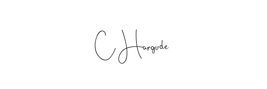 Design your own signature with our free online signature maker. With this signature software, you can create a handwritten (Andilay-7BmLP) signature for name C Hargude. C Hargude signature style 4 images and pictures png
