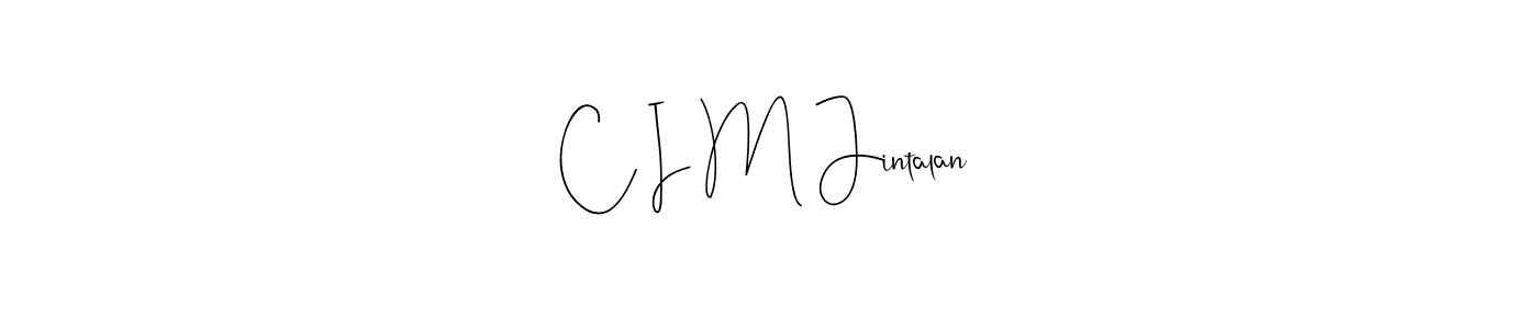 This is the best signature style for the C I M Jintalan name. Also you like these signature font (Andilay-7BmLP). Mix name signature. C I M Jintalan signature style 4 images and pictures png