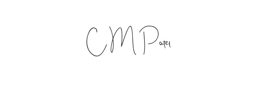 How to make C M Patel name signature. Use Andilay-7BmLP style for creating short signs online. This is the latest handwritten sign. C M Patel signature style 4 images and pictures png