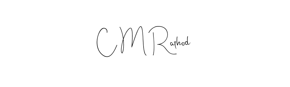 How to make C M Rathod name signature. Use Andilay-7BmLP style for creating short signs online. This is the latest handwritten sign. C M Rathod signature style 4 images and pictures png