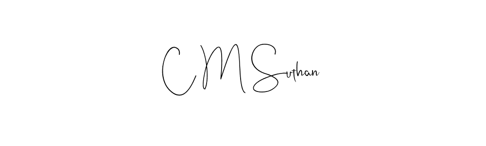 How to make C M Suthan name signature. Use Andilay-7BmLP style for creating short signs online. This is the latest handwritten sign. C M Suthan signature style 4 images and pictures png