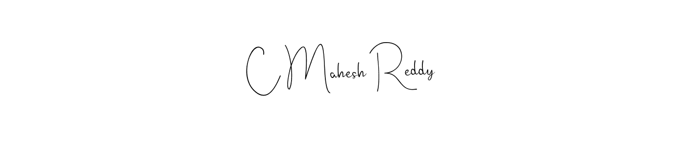 Design your own signature with our free online signature maker. With this signature software, you can create a handwritten (Andilay-7BmLP) signature for name C Mahesh Reddy. C Mahesh Reddy signature style 4 images and pictures png