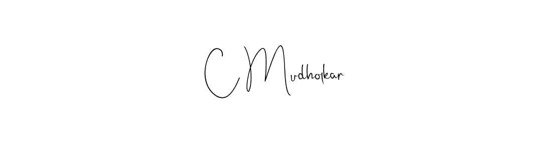 How to make C Mudholkar signature? Andilay-7BmLP is a professional autograph style. Create handwritten signature for C Mudholkar name. C Mudholkar signature style 4 images and pictures png
