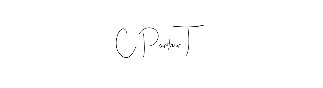 How to make C Parthiv T name signature. Use Andilay-7BmLP style for creating short signs online. This is the latest handwritten sign. C Parthiv T signature style 4 images and pictures png