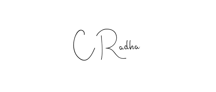 Make a beautiful signature design for name C Radha. With this signature (Andilay-7BmLP) style, you can create a handwritten signature for free. C Radha signature style 4 images and pictures png