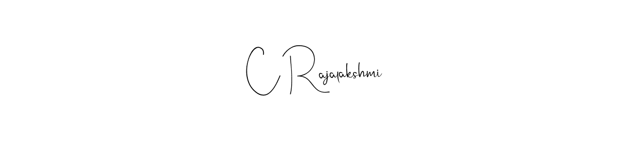 It looks lik you need a new signature style for name C Rajalakshmi. Design unique handwritten (Andilay-7BmLP) signature with our free signature maker in just a few clicks. C Rajalakshmi signature style 4 images and pictures png