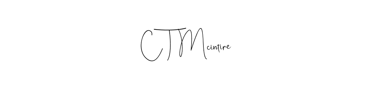 How to make C T Mcintire signature? Andilay-7BmLP is a professional autograph style. Create handwritten signature for C T Mcintire name. C T Mcintire signature style 4 images and pictures png