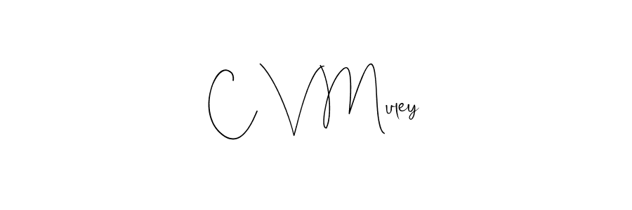 This is the best signature style for the C V Muley name. Also you like these signature font (Andilay-7BmLP). Mix name signature. C V Muley signature style 4 images and pictures png