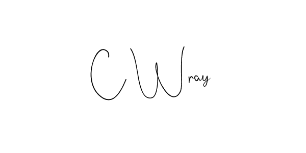 You should practise on your own different ways (Andilay-7BmLP) to write your name (C Wray) in signature. don't let someone else do it for you. C Wray signature style 4 images and pictures png