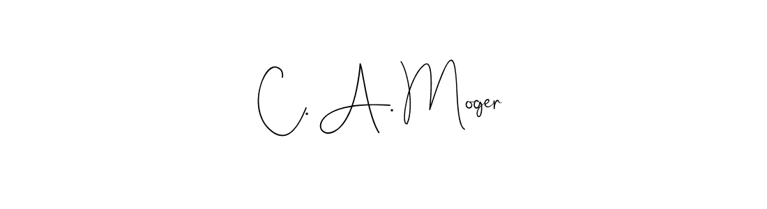How to make C. A. Moger name signature. Use Andilay-7BmLP style for creating short signs online. This is the latest handwritten sign. C. A. Moger signature style 4 images and pictures png