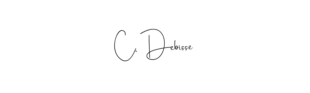 Design your own signature with our free online signature maker. With this signature software, you can create a handwritten (Andilay-7BmLP) signature for name C. Debisse. C. Debisse signature style 4 images and pictures png