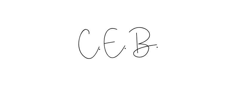 Also we have C. E. B. name is the best signature style. Create professional handwritten signature collection using Andilay-7BmLP autograph style. C. E. B. signature style 4 images and pictures png