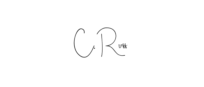It looks lik you need a new signature style for name C. Ruff. Design unique handwritten (Andilay-7BmLP) signature with our free signature maker in just a few clicks. C. Ruff signature style 4 images and pictures png