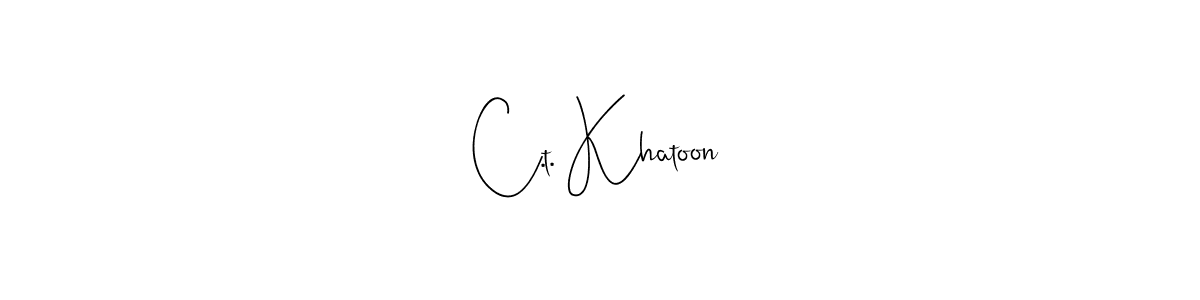 How to make C.t. Khatoon signature? Andilay-7BmLP is a professional autograph style. Create handwritten signature for C.t. Khatoon name. C.t. Khatoon signature style 4 images and pictures png