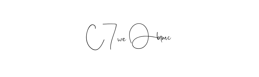 Also we have C7we Obtmc name is the best signature style. Create professional handwritten signature collection using Andilay-7BmLP autograph style. C7we Obtmc signature style 4 images and pictures png