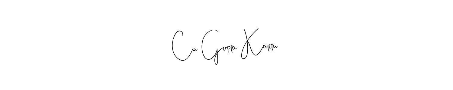 Design your own signature with our free online signature maker. With this signature software, you can create a handwritten (Andilay-7BmLP) signature for name Ca Gupta Kalita. Ca Gupta Kalita signature style 4 images and pictures png