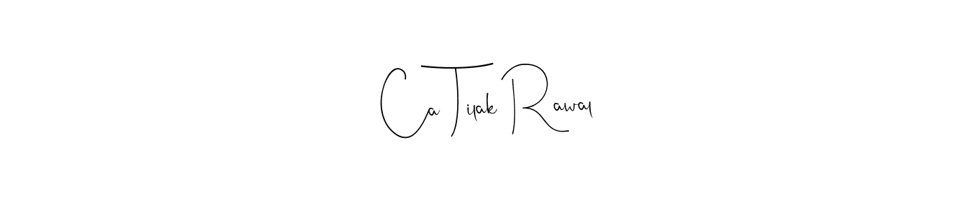 This is the best signature style for the Ca Tilak Rawal name. Also you like these signature font (Andilay-7BmLP). Mix name signature. Ca Tilak Rawal signature style 4 images and pictures png