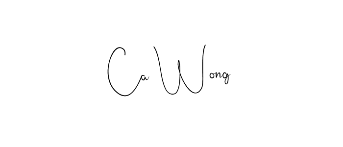 Make a beautiful signature design for name Ca Wong. With this signature (Andilay-7BmLP) style, you can create a handwritten signature for free. Ca Wong signature style 4 images and pictures png