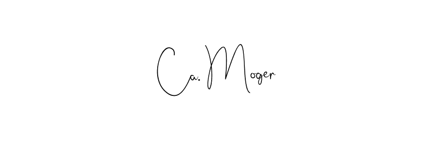 Also You can easily find your signature by using the search form. We will create Ca. Moger name handwritten signature images for you free of cost using Andilay-7BmLP sign style. Ca. Moger signature style 4 images and pictures png