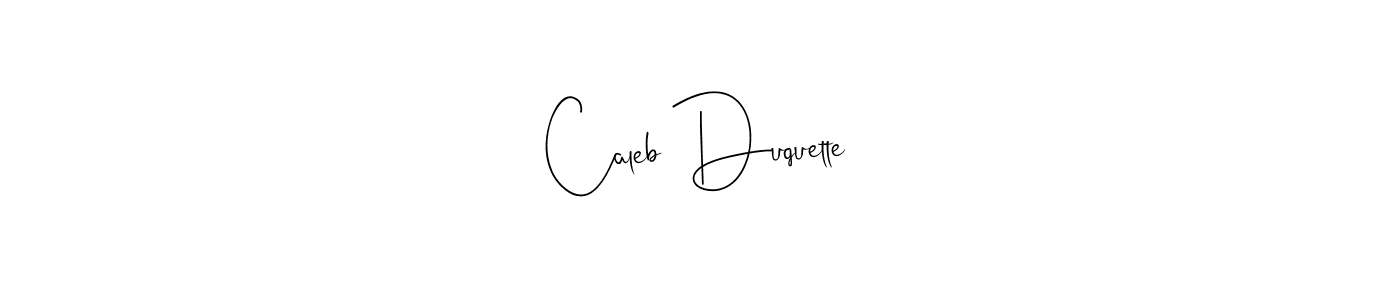 Create a beautiful signature design for name Caleb Duquette. With this signature (Andilay-7BmLP) fonts, you can make a handwritten signature for free. Caleb Duquette signature style 4 images and pictures png