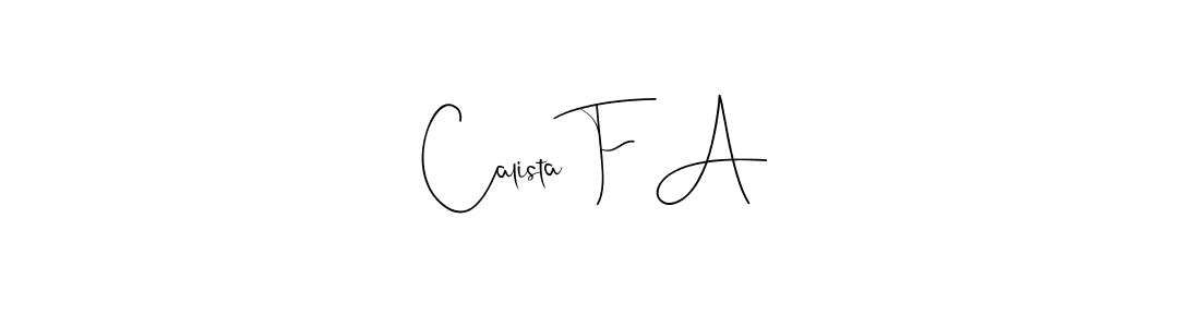 Also You can easily find your signature by using the search form. We will create Calista F A name handwritten signature images for you free of cost using Andilay-7BmLP sign style. Calista F A signature style 4 images and pictures png