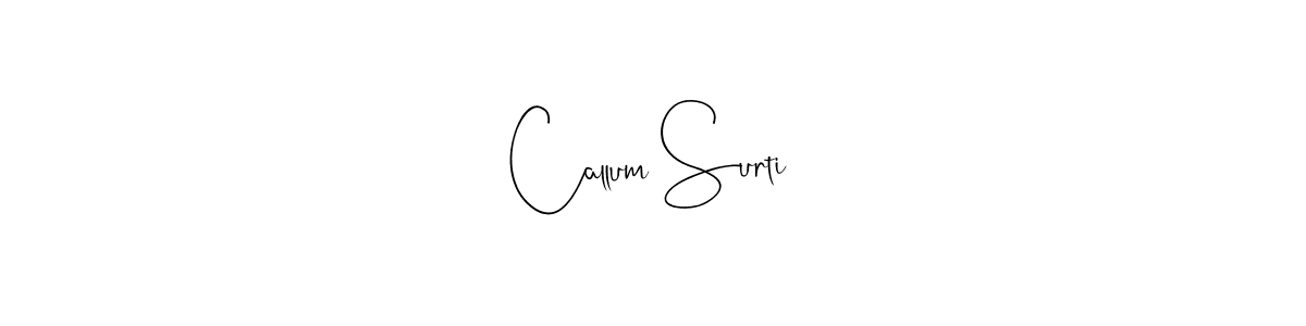 Callum Surti stylish signature style. Best Handwritten Sign (Andilay-7BmLP) for my name. Handwritten Signature Collection Ideas for my name Callum Surti. Callum Surti signature style 4 images and pictures png