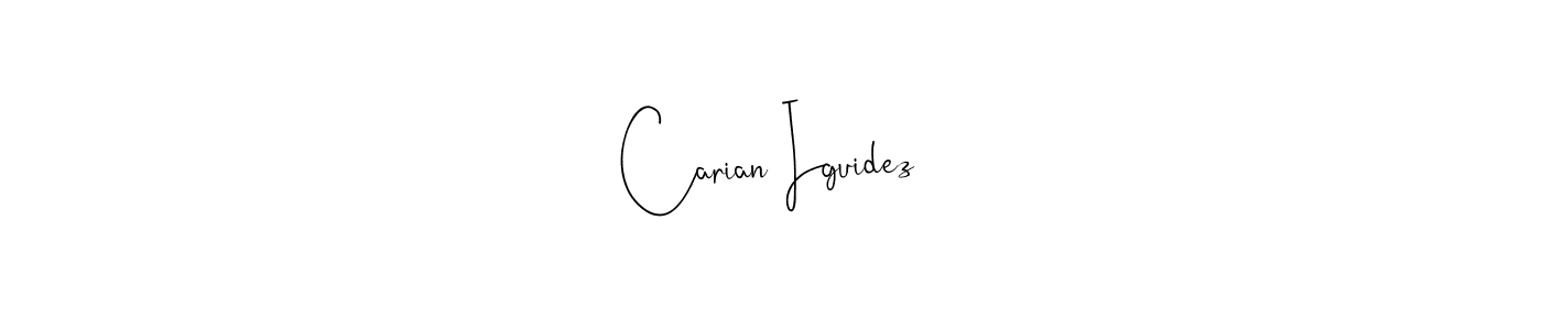 Make a beautiful signature design for name Carian Iguidez. Use this online signature maker to create a handwritten signature for free. Carian Iguidez signature style 4 images and pictures png