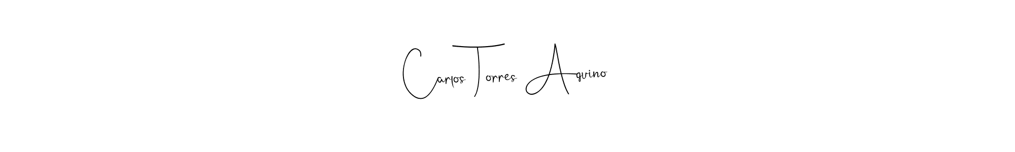 Carlos Torres Aquino stylish signature style. Best Handwritten Sign (Andilay-7BmLP) for my name. Handwritten Signature Collection Ideas for my name Carlos Torres Aquino. Carlos Torres Aquino signature style 4 images and pictures png