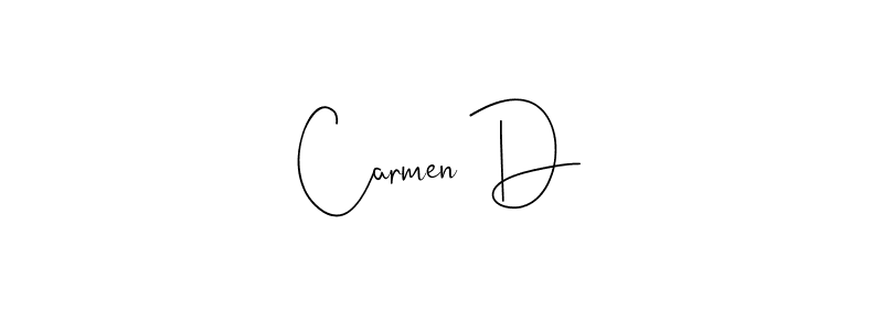 Also we have Carmen D name is the best signature style. Create professional handwritten signature collection using Andilay-7BmLP autograph style. Carmen D signature style 4 images and pictures png