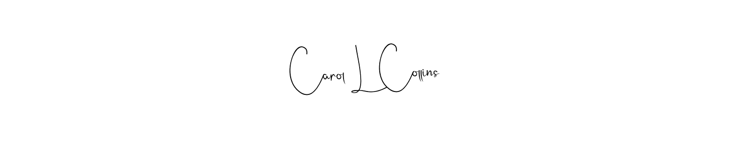 Create a beautiful signature design for name Carol L Collins. With this signature (Andilay-7BmLP) fonts, you can make a handwritten signature for free. Carol L Collins signature style 4 images and pictures png